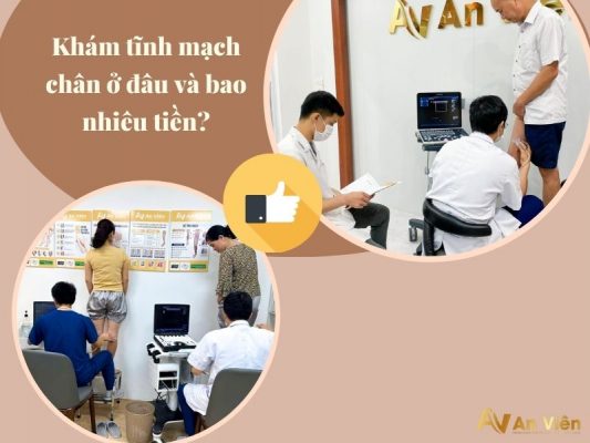 khám tĩnh mạch chân ở đâu