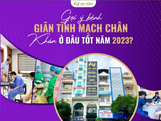 bệnh giãn tĩnh mạch chân khám ở đâu