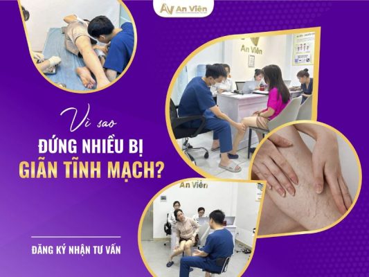 đứng nhiều bị giãn tĩnh mạch chân
