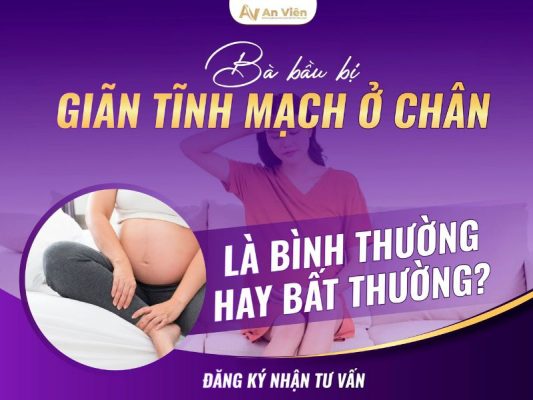 bà bầu bị giãn tĩnh mạch ở chân